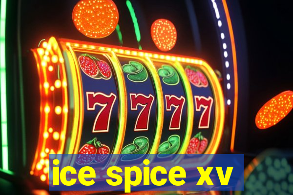 ice spice xv